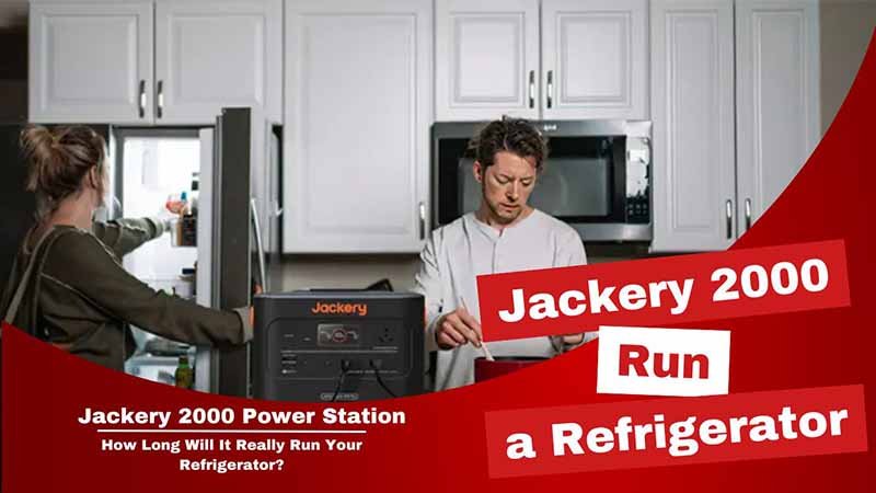 Jackery 2000 Run a Refrigerator